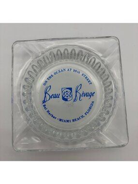 Vintage Beau Rivage Resort Motel Miami Beach FL Glass Ashtray Bal Harbour 4 Inch